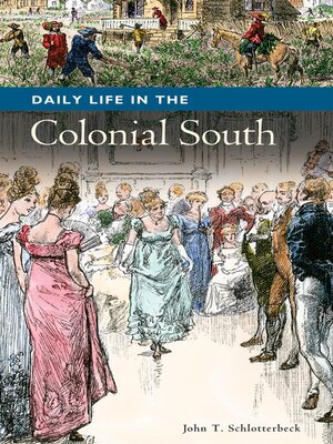 cover image of Daily Life in the Colonial South